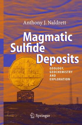 Naldrett |  Magmatic Sulfide Deposits | Buch |  Sack Fachmedien