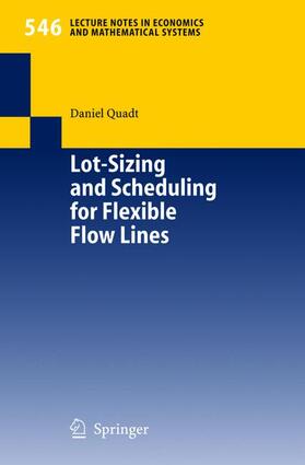 Quadt |  Lot-Sizing and Scheduling for Flexible Flow Lines | Buch |  Sack Fachmedien