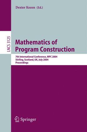 Shankland / Kozen |  Mathematics of Program Construction | Buch |  Sack Fachmedien
