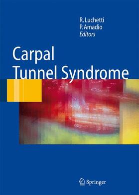 Amadio / Luchetti |  Carpal Tunnel Syndrome | Buch |  Sack Fachmedien
