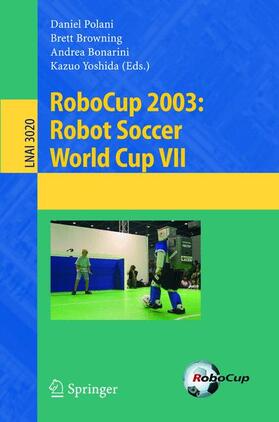 Polani / Yoshida / Browning |  RoboCup 2003: Robot Soccer World Cup VII | Buch |  Sack Fachmedien