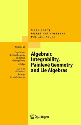 Adler / Vanhaecke / van Moerbeke |  Algebraic Integrability, Painlevé Geometry and Lie Algebras | Buch |  Sack Fachmedien