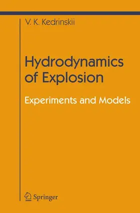 Kedrinskiy |  Hydrodynamics of Explosion | Buch |  Sack Fachmedien