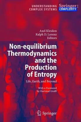 Kleidon / Lorenz |  Non-equilibrium Thermodynamics and the Production of Entropy | Buch |  Sack Fachmedien