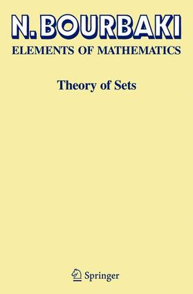 Bourbaki |  Elements of Mathematics. Theory of Sets | Buch |  Sack Fachmedien