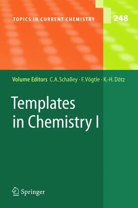 Schalley / Dötz / Vögtle | Templates in Chemistry I | Buch | 978-3-540-22547-8 | sack.de