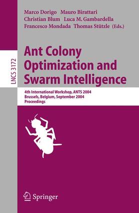 Dorigo / Birattari / Stützle |  Ant Colony Optimization and Swarm Intelligence | Buch |  Sack Fachmedien