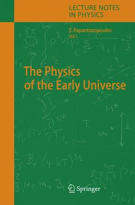 Papantonopoulos |  The Physics of the Early Universe | Buch |  Sack Fachmedien
