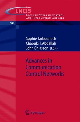 Tarbouriech / Chiasson / Abdallah |  Advances in Communication Control Networks | Buch |  Sack Fachmedien