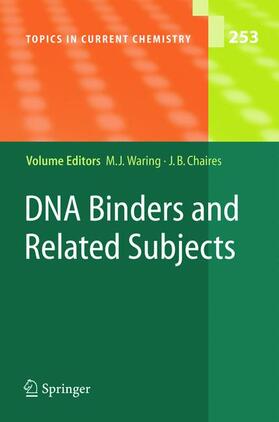 Chaires / Waring |  DNA Binders and Related Subjects | Buch |  Sack Fachmedien