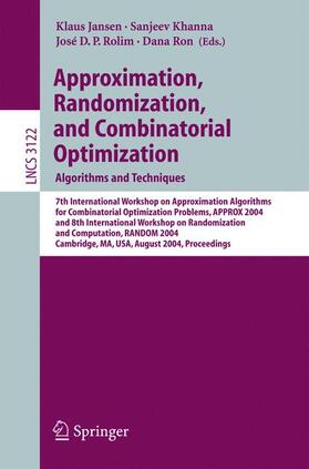 Jansen / Ron / Khanna |  Approximation, Randomization and Combinatorial Optimization. Algorithms and Techniques | Buch |  Sack Fachmedien
