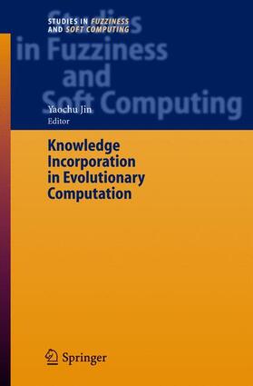 Jin |  Knowledge Incorporation in Evolutionary Computation | Buch |  Sack Fachmedien