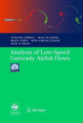 Cebeci / Platzer / Shao |  Analysis of Low-Speed Unsteady Airfoil Flows | Buch |  Sack Fachmedien