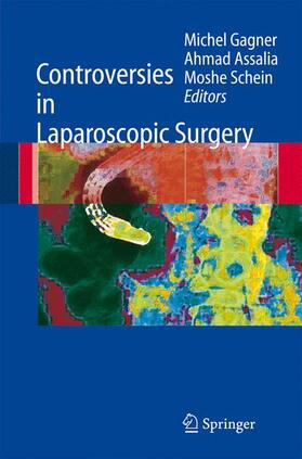 Assalia / Gagner / Schein |  Controversies in Laparoscopic Surgery | Buch |  Sack Fachmedien