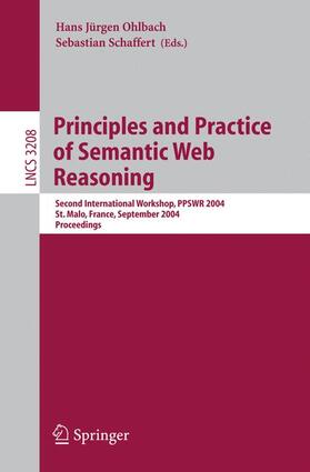 Schaffert / Ohlbach |  Principles and Practice of Semantic Web Reasoning | Buch |  Sack Fachmedien