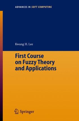 Lee |  First Course on Fuzzy Theory and Applications | Buch |  Sack Fachmedien