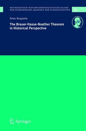 Roquette |  The Brauer-Hasse-Noether Theorem in Historical Perspective | Buch |  Sack Fachmedien