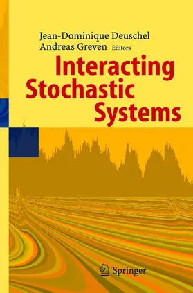 Deuschel / Greven |  Interacting Stochastic Systems | Buch |  Sack Fachmedien