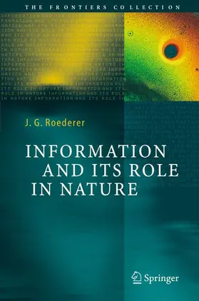 Roederer |  Information and Its Role in Nature | Buch |  Sack Fachmedien