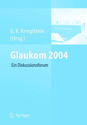 Krieglstein |  Glaukom 2004 | Buch |  Sack Fachmedien