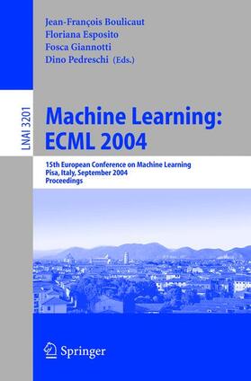 Boulicaut / Pedreschi / Esposito |  Machine Learning: ECML 2004 | Buch |  Sack Fachmedien