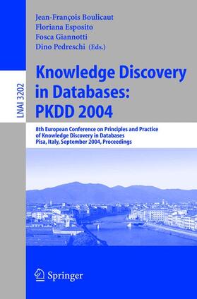 Boulicaut / Pedreschi / Esposito |  Knowledge Discovery in Databases: PKDD 2004 | Buch |  Sack Fachmedien