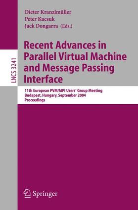 Kranzlmüller / Dongarra / Kacsuk |  Recent Advances in Parallel Virtual Machine and Message Passing Interface | Buch |  Sack Fachmedien