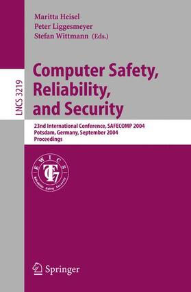 Heisel / Wittmann / Liggesmeyer |  Computer Safety, Reliability, and Security | Buch |  Sack Fachmedien