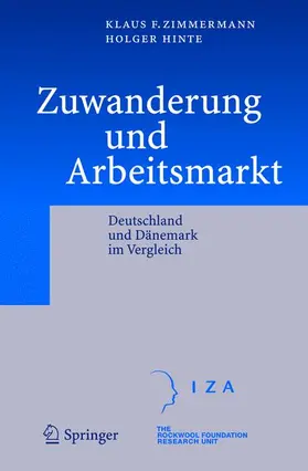 Zimmermann / Hinte / Mori |  Zuwanderung und Arbeitsmarkt | Buch |  Sack Fachmedien