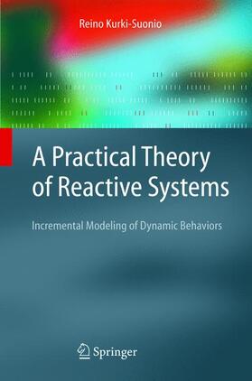 Kurki-Suonio |  A Practical Theory of Reactive Systems | Buch |  Sack Fachmedien
