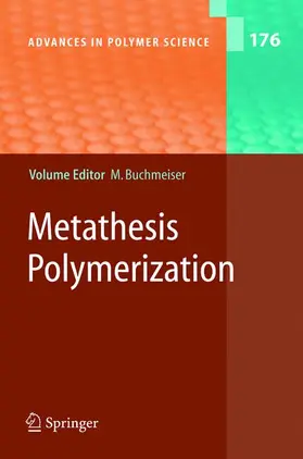 Buchmeiser |  Metathesis Polymerization | Buch |  Sack Fachmedien