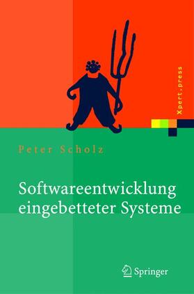 Scholz |  Softwareentwicklung eingebetteter Systeme | Buch |  Sack Fachmedien