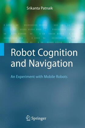 Patnaik |  Robot Cognition and Navigation | Buch |  Sack Fachmedien