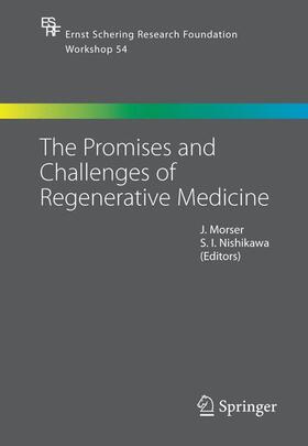 Nishikawa / Morser |  The Promises and Challenges of Regenerative Medicine | Buch |  Sack Fachmedien