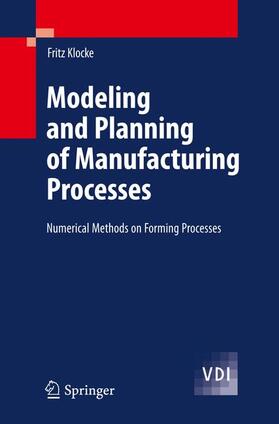 Klocke |  Modeling and Planning of Manufacturing Processes | Buch |  Sack Fachmedien