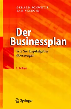 Vaseghi / Schwetje |  Der Businessplan | Buch |  Sack Fachmedien