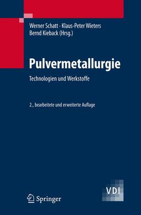 Schatt / Kieback / Wieters |  Pulvermetallurgie | Buch |  Sack Fachmedien