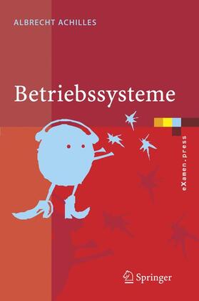 Achilles |  Betriebssysteme | Buch |  Sack Fachmedien