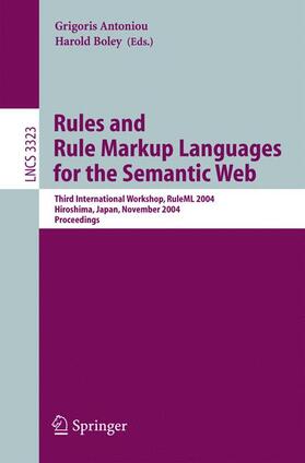 Boley / Antoniou |  Rules and Rule Markup Languages for the Semantic Web | Buch |  Sack Fachmedien