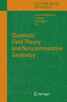 Carow-Watamura / Maeda / Watamura |  Quantum Field Theory and Noncommutative Geometry | Buch |  Sack Fachmedien