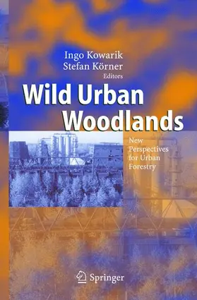 Kowarik / Körner |  Wild Urban Woodlands | Buch |  Sack Fachmedien