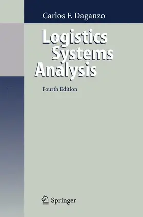 Daganzo |  Logistics Systems Analysis | Buch |  Sack Fachmedien