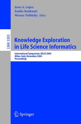 López / Dubitzky / Benfenati |  Knowledge Exploration in Life Science Informatics | Buch |  Sack Fachmedien