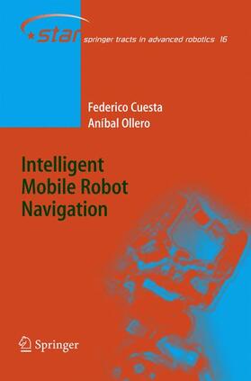 Ollero / Cuesta |  Intelligent Mobile Robot Navigation | Buch |  Sack Fachmedien