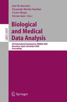 Barreiro / Sanz / Martin-Sanchez |  Biological and Medical Data Analysis | Buch |  Sack Fachmedien