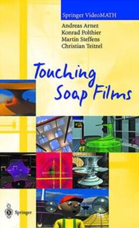 Arnez / Polthier / Steffens |  Touching Soap Films | Sonstiges |  Sack Fachmedien