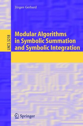 Gerhard |  Modular Algorithms in Symbolic Summation and Symbolic Integration | Buch |  Sack Fachmedien