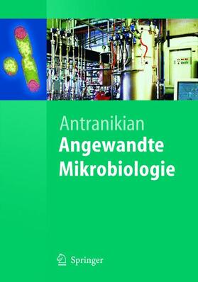 Antranikian |  Angewandte Mikrobiologie | Buch |  Sack Fachmedien