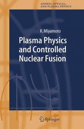 Miyamoto |  Plasma Physics and Controlled Nuclear Fusion | Buch |  Sack Fachmedien