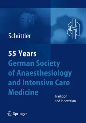 Schüttler |  50th Anniversary of the German Society for Anaesthesiology and Intensive Care Medicine | Buch |  Sack Fachmedien